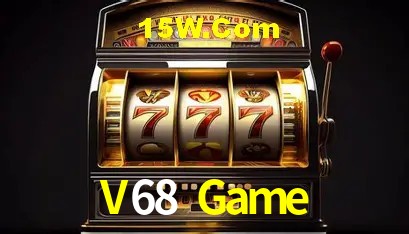 Sinta a adrenalina dos jogos de cassino com V68 Game